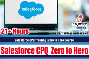 Salesforce CPQ Zero to Hero Training Course