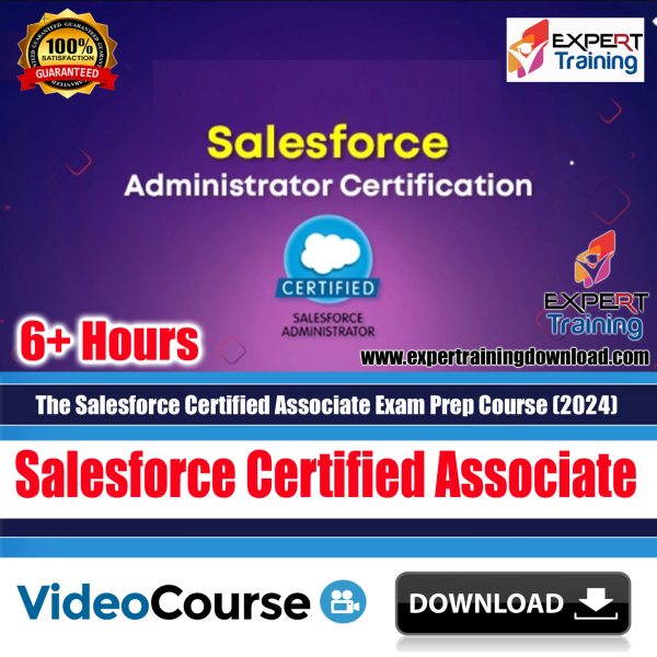 The Salesforce Certified Associate Exam Prep Course (2024)