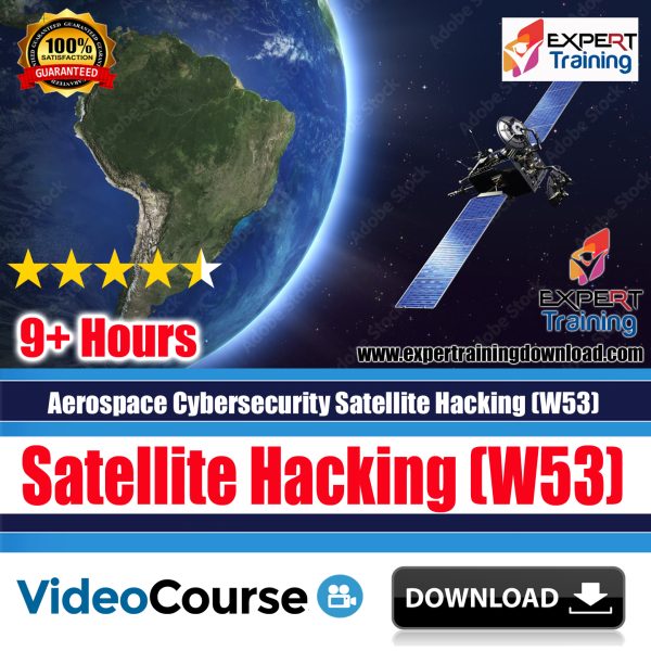 Aerospace Cybersecurity Satellite Hacking (W53)
