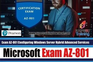 Exam AZ-801 Configuring Windows Server Hybrid Advanced Services Crash