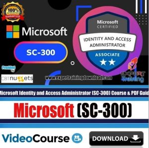 Microsoft Identity and Access Administrator (SC-300) Course & PDF Guides