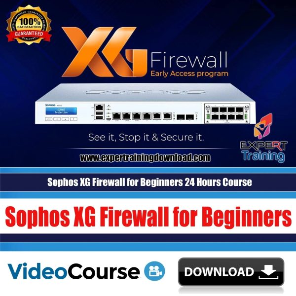 Sophos XG Firewall for Beginners 24 Hours