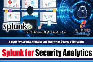 Splunk for Security Analytics and Monitoring Course & PDF Guides
