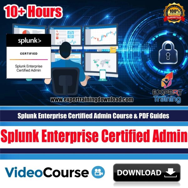 Splunk Enterprise Certified Admin Course & PDF Guides