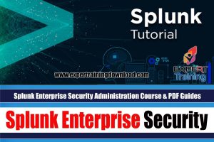 Splunk Enterprise Security Administration Course