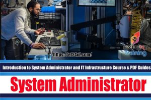 Introduction to System Administrator and IT Infrastructure Course
