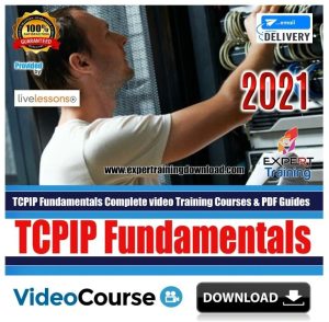 TCP IP Fundamentals 2nd Edition Complete video Training Course & PDF Guides