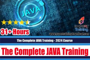 The Complete JAVA Training - 2024 Course