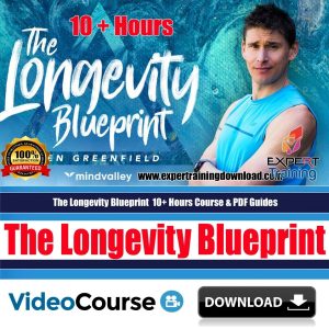 The Longevity Blueprint personal development 10+ Hours Course & PDF Guides