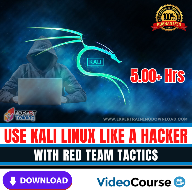 Use Kali Linux like a hacker with Red Team Tactics - Expert Training