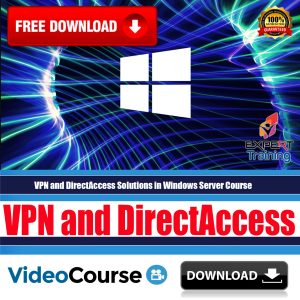 VPN and DirectAccess Solutions in Windows Server Course