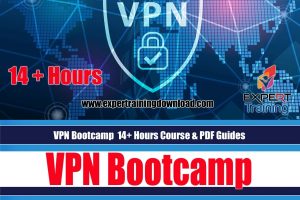 VPN Bootcamp 14+ Hours Course & PDF Guides