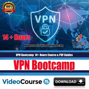 VPN Bootcamp 14+ Hours Course & PDF Guides