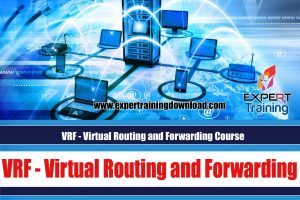 VRF - Virtual Routing and Forwarding Course