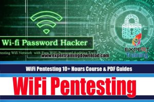 WiFi Pentesting 10+ Hours Course & PDF Guides