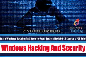 Learn Windows Hacking And Security From Scratch Hack OS v2