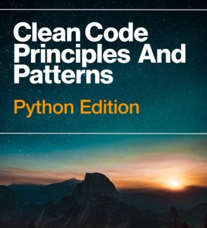 Clean Code Principles And Patterns Python Edition (Completed)(2024)