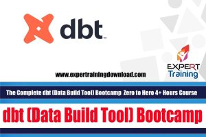 The Complete dbt (Data Build Tool) Bootcamp Zero to Hero 4+ Hours Course
