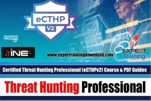 Certified Threat Hunting Professional (eCTHPv2) Course & PDF Guides