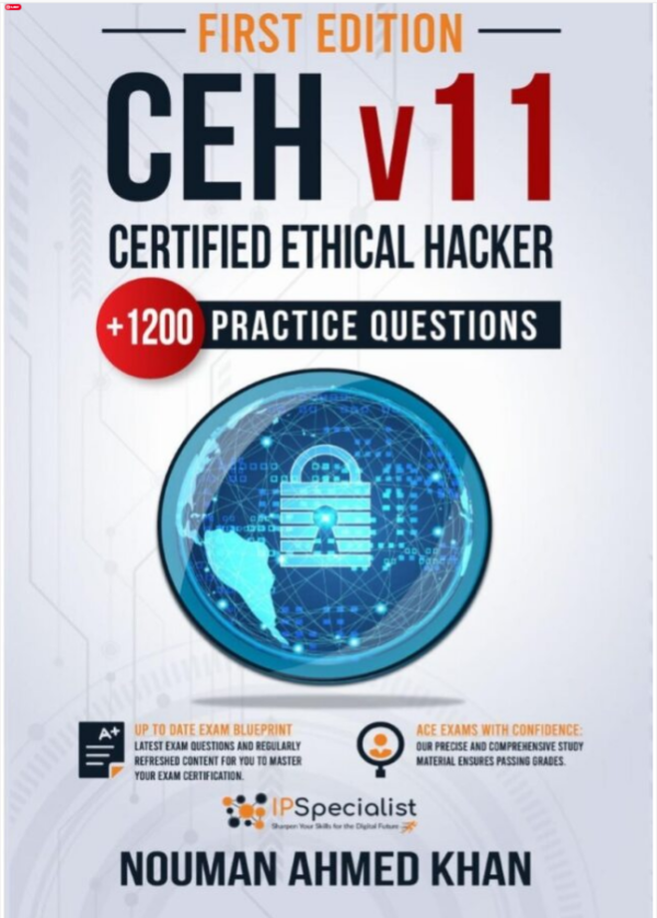 CEH - Certified Ethical Hacker v11  +1200 Exam Practice Questions - First Edition ( etc.)