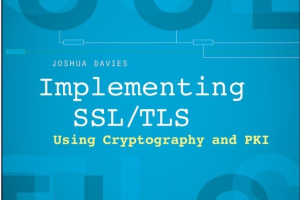 Implementing SSL_TLS using cryptography and PKI [distributor (2011)