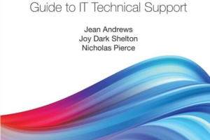 CompTIA A+ Guide to Information Technology Technical Support, 11th Edition