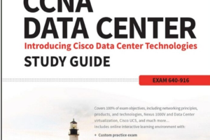CCNA Data Center Introducing Cisco Data Center Technologies Study Guide Exam 640-916