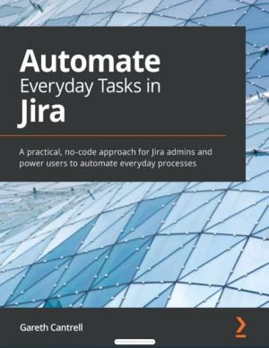 Automate Everyday Tasks in Jira