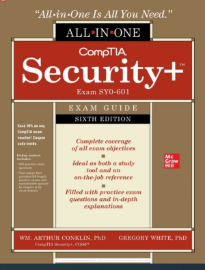 CompTIA Security+ All-in-One Exam Guide, Sixth Edition (Exam SY0-601) 2021
