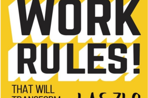 Insights from Inside Google That Will Transform How You Live and Lead