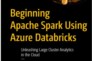 Beginning Apache Spark Using Azure Databricks