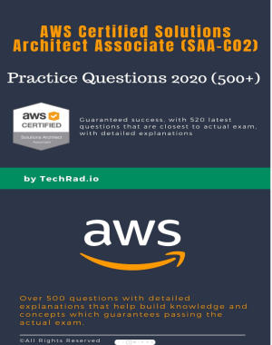 SAA-C02 Practice Questions (500+) AWS Certified Solutions Architect Associate 2020 Guaranteed Pass with over 500+ high... (Haider, Rehan) .pdf