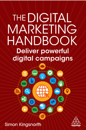 The Digital Marketing Handbook_ Deliver Powerful Digital Campaigns-Kogan Page (2022).pdf