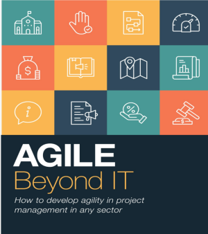 Agile Beyond IT  How to develop agility in project management in any sector-Practical Inspiration Publishing (2022)