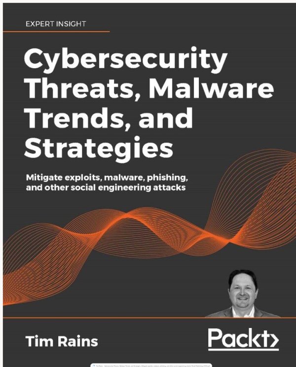 Cybersecurity Threats, Malware Trends, and Strategies PDF Book