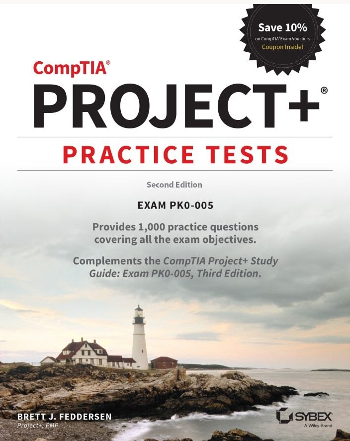 CompTIA Project+ Practice Tests_ Exam PK0-005-Sybex (2022) - Expert ...