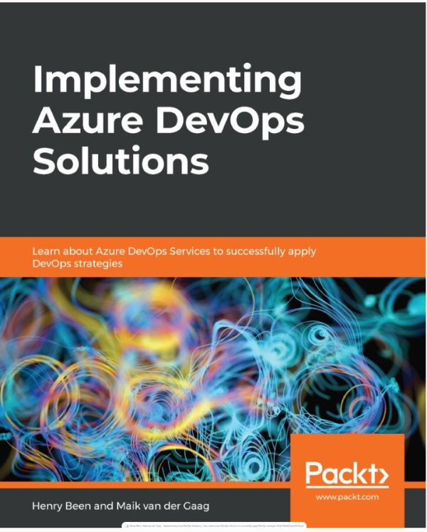 Implementing Azure DevOps Solutions: Learn about Azure DevOps Services to successfully apply DevOps strategies
