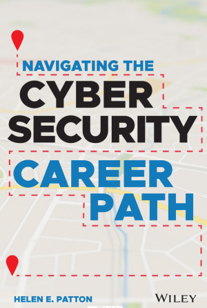 Navigating the Cybersecurity Career Path_ Insider Advice for Navigating from Your First Gig to the C-Suite-Wiley (2021).pdf