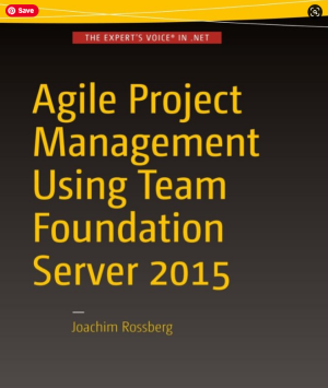 Agile Project Management Using Team Foundation Server 2015