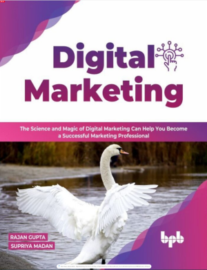 Digital Marketing: The Science and Magic of Digital Marketing Can Help You Become a Successful Marketing Professional (English Edition)