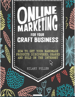 Online Marketing for Your Craft Business