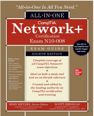 CompTIA Network+ Certification All-in-One Exam Guide, Eighth Edition (Exam N10-008)