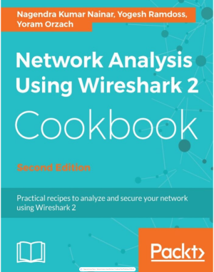 Network Analysis Using Wireshark 2 Cookbook-Packt Publishing (2018).pdf