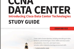 CCNA Data Center Introducing Cisco Data Center Technologies Study Guide Exam 640-916