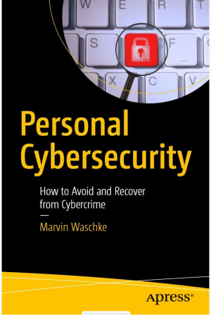 Personal Cybersecurity How to Avoid and Recover from Cybercrime.pdf