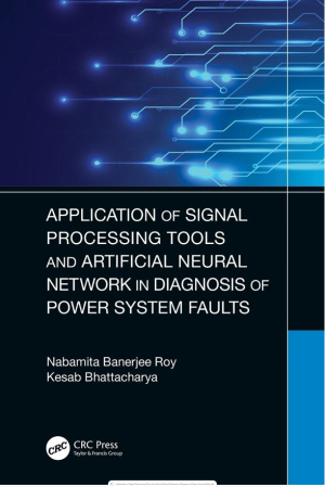 Application of Signal Processing Tools and Artificial Neural Network in Diagnosis of Power System Faults