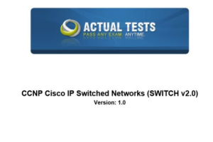 300-420 CCNP Cisco IP Switched Networks SWITCH v2.0