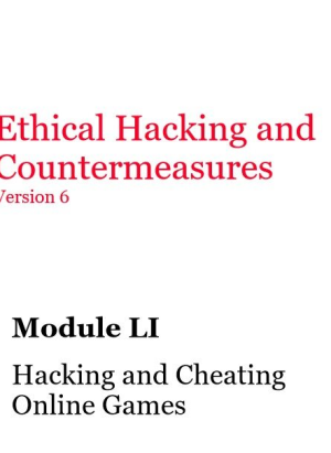 Module 51 Hacking and Cheating Online Games.pdf