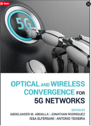 Optical and wireless convergence for 5G networks-John Wiley & Sons (2020)