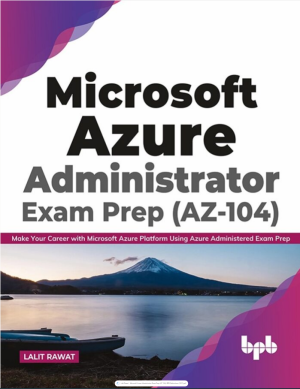 Microsoft Azure Administrator Exam Prep (AZ-104): eBook